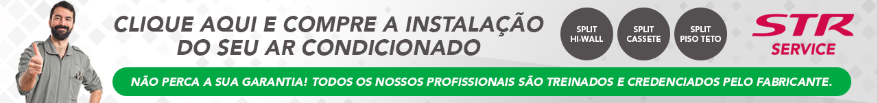 Instalação de Ar Condicionado é na STR!